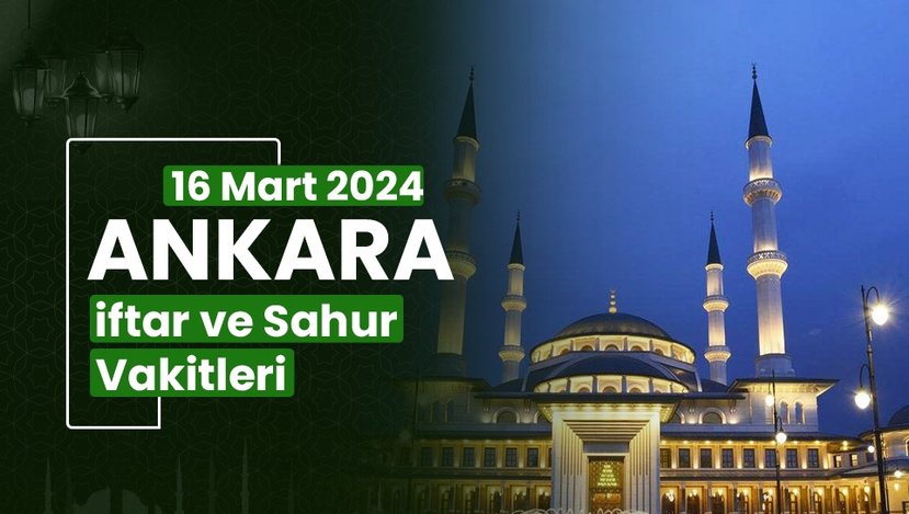 3 Mart 2024 Pazartesi Ankara İftar Ve Sahur Vakti 3 Mart 2024 Pazartesi Ankara İftar Ve Sahur Vakti