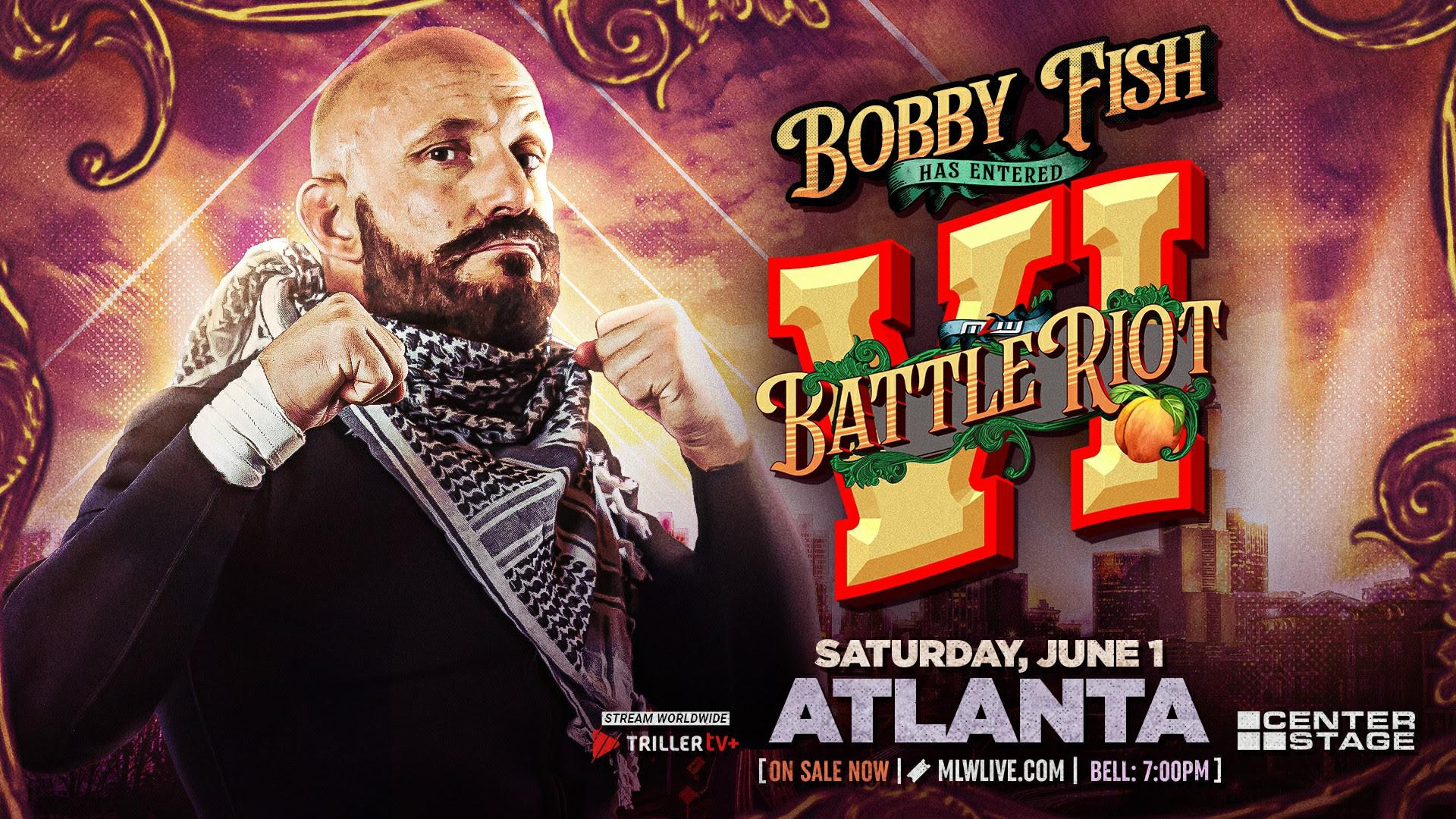Battle Riot VII: Bobby Fish's Participation Announced By MLW Battle Riot VII: Bobby Fish's Participation Announced By MLW