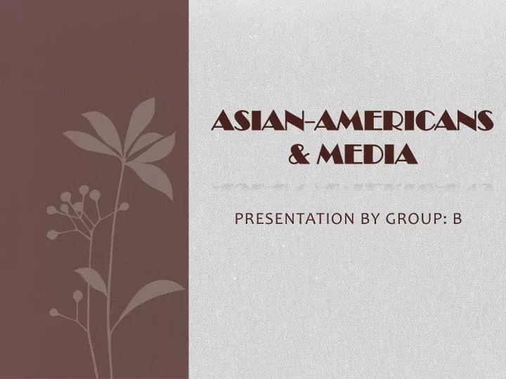 Beyond Representation: Authentic Storytelling For Asian And Asian Americans In Media Beyond Representation: Authentic Storytelling For Asian And Asian Americans In Media
