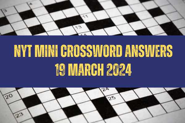 Complete Guide: NYT Mini Crossword Answers March 24, 2025 Complete Guide: NYT Mini Crossword Answers March 24, 2025