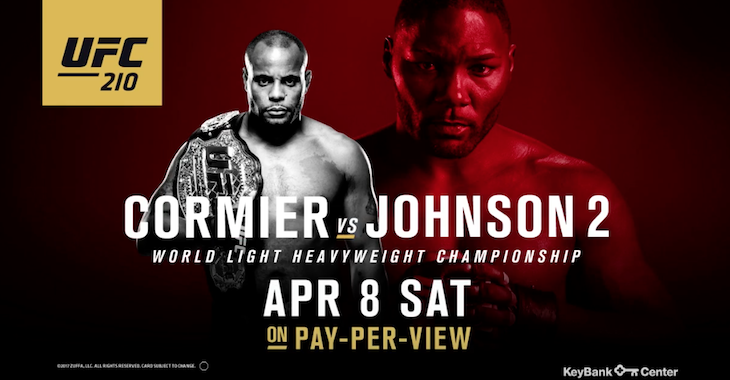 Cormier Vs. Johnson 2: UFC 210 Preview And Fight Predictions Cormier Vs. Johnson 2: UFC 210 Preview And Fight Predictions