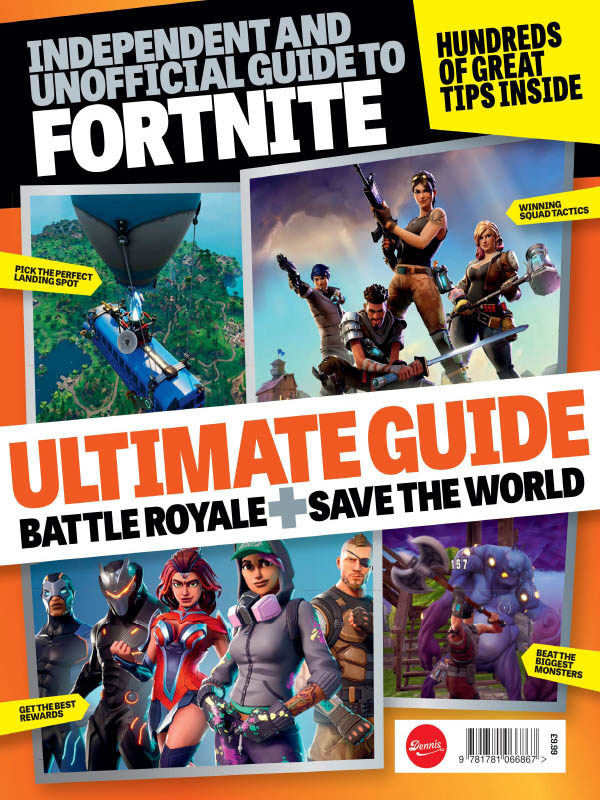 Fortnite: The Ultimate Guide To Victory Royale Fortnite: The Ultimate Guide To Victory Royale