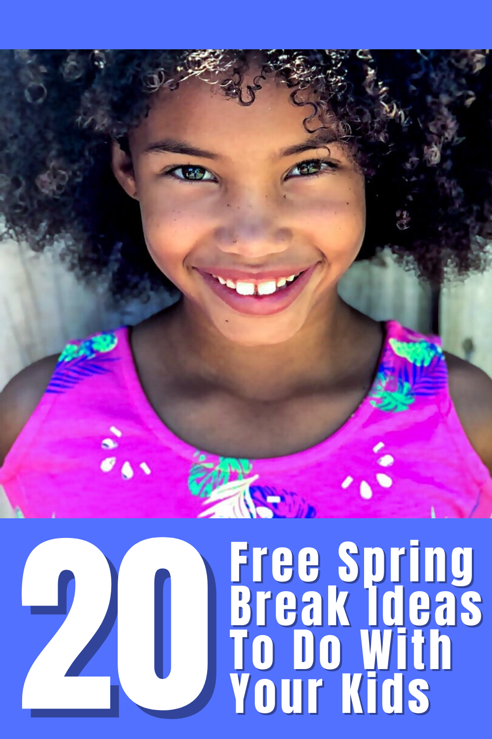 How To Make Spring Break Unforgettable For Kids How To Make Spring Break Unforgettable For Kids