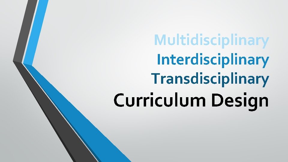 Interdisciplinary And Transdisciplinary Approaches: A Key To Solving Complex Problems Interdisciplinary And Transdisciplinary Approaches: A Key To Solving Complex Problems