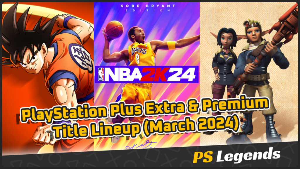 PS Plus Premium & Extra March 2024 Games Lineup Revealed PS Plus Premium & Extra March 2024 Games Lineup Revealed