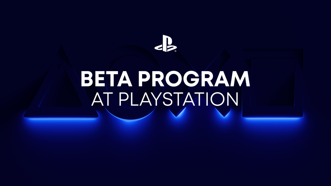 Sony PlayStation Beta Program: Registration Now Open - Check Requirements Sony PlayStation Beta Program: Registration Now Open - Check Requirements