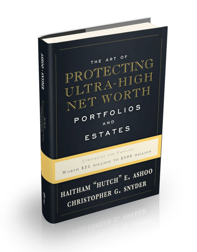 Succession Planning: Protecting Ultra-High-Net-Worth Families' Legacies Succession Planning: Protecting Ultra-High-Net-Worth Families' Legacies