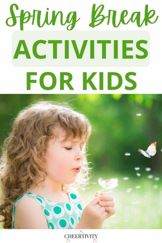 The Ultimate Guide To A Great Spring Break For Kids The Ultimate Guide To A Great Spring Break For Kids