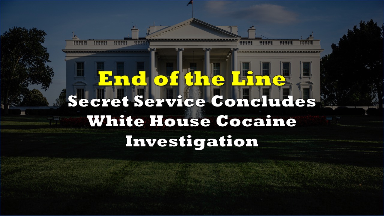 White House Cocaine Investigation: Secret Service Announces Findings